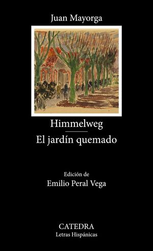 HIMMELWEG; EL JARDÍN QUEMADO.