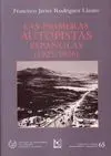 Las Primeras Autopistas Españolas 1925 / 1936