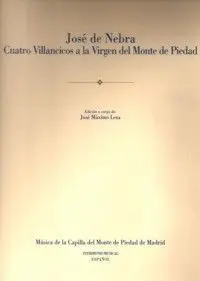 José de Nebra. Cuatro Villancicos a la Virgen del Monte de Piedad