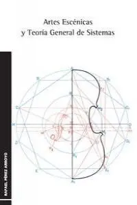 Artes Escénicas y Teoría General de Sistemas