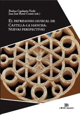 El Patrimonio Musical de Castilla-La Mancha