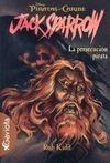 JACK SPARROW. LA PERSECUCIÓN PIRATA