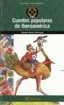 CUENTOS POPULARES DE IBEROAMÉRICA