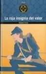LA ROJA INSIGNIA DEL VALOR