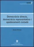 Democracia Directa, Democracia Representativa I Apoderament Ciutada