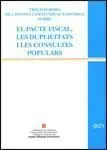 Tres Informes de L'institut D'estudis Autonòmics Sobre el Pacte Fiscal, les Dupl