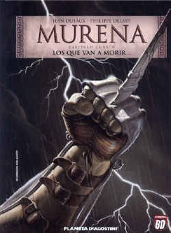 MURENA Nº4/6. LOS QUE VAN A MORIR ...