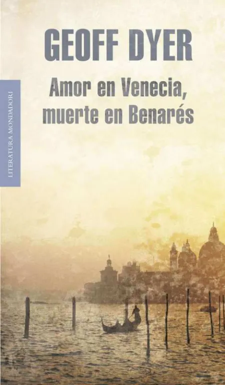 Amor en Venecia, Muerte en Benarés