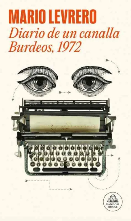 Diario de un Canalla. Burdeos, 1972