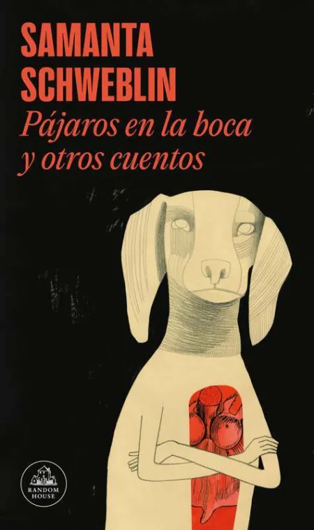 Pájaros en la Boca y Otros Cuentos