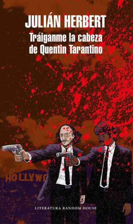 Traiganme la Cabeza de Quentin Tarantino