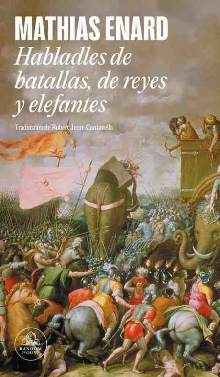 Habladles de Batallas, de Reyes y Elefantes