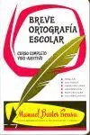 Breve Ortografia Escolar (Curso Completo Viso-Auditivo)
