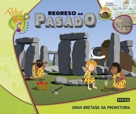 4. PEKY EXPLORA: REGRESO AO PASADO. GRAN BRETAÑA NA PREHISTORIA