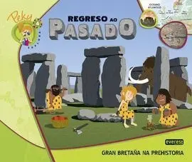 4. Peky Explora: Regreso Ao Pasado. Gran Bretaña Na Prehistoria