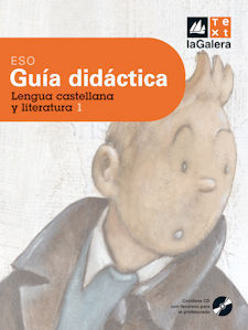 LENGUA CASTELLANA Y LITERATURA, 1 ESO. GUÍA DIDÁCTICA