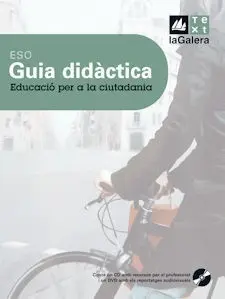 Educació Per a la Ciutadania, eso. Guia Didàctica