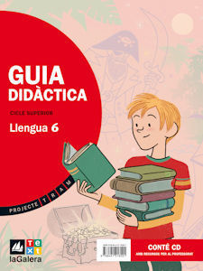 PROJECTE TRAM, LLENGUA, 6 EDUCACIÓ PRIMÀRIA, CICLE SUPERIOR. GUIA DIDÀCTICA