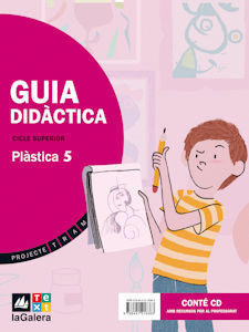 PROJECTE TRAM, PLÀSTICA, 5 EDUCACIÓ PRIMÀRIA, CICLE SUPERIOR. GUIA DIDÀCTICA