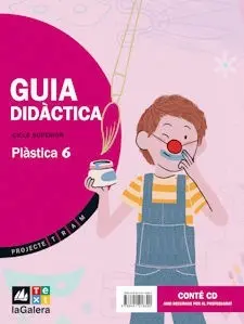 Projecte Tram, Plàstica, 6 Educació Primària, Cicle Superior. Guia Didàctica