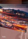 TÉCNICAS ESPECIALES DE ILUMINACIÓN CON PHOTOSHOP