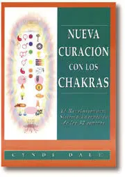 Nueva Curación con los Chakras