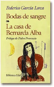 Bodas de Sangre; la Casa de Bernarda Alba