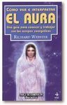 CÓMO VER E INTERPRETAR EL AURA