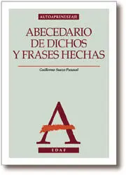 Abecedario de Dichos y Frases Hechas
