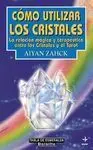 Cómo Utilizar los Cristales
