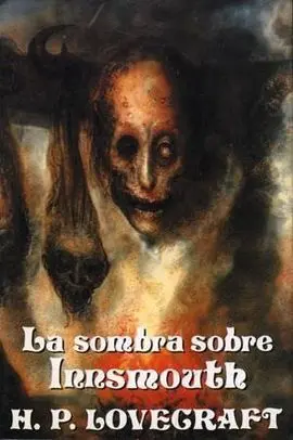 La Sombra Sobre Innsmouth