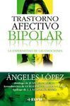 TRASTORNO AFECTIVO BIPOLAR: LA ENFERMEDAD DE LAS EMOCIONES