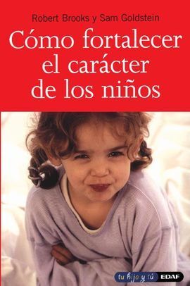 COMO FORTALECER EL CARACTER DE LOS NIÑOS