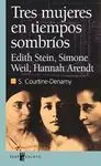 Tres Mujeres en Tiempos Sombríos
