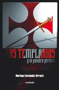 Templarios y la Palabra Perdida