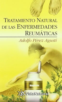 TRATAMIENTO NATURAL DE LAS ENFERMEDADES REUMÁTICAS
