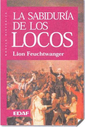 LA SABIDURÍA DE LOS LOCOS