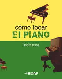 Cómo Tocar el Piano