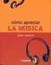 Cómo Apreciar la Música