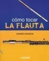 Cómo Tocar la Flauta