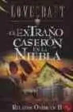 El Extraño Caserón en la Niebla