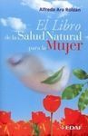 EL LIBRO DE LA SALUD  NATURAL PARA LA MUJER