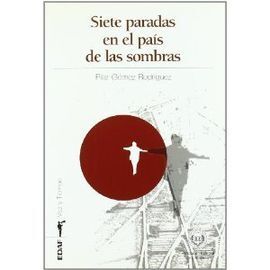 SIETE PARADAS EN EL PAÍS DE LAS SOMBRAS