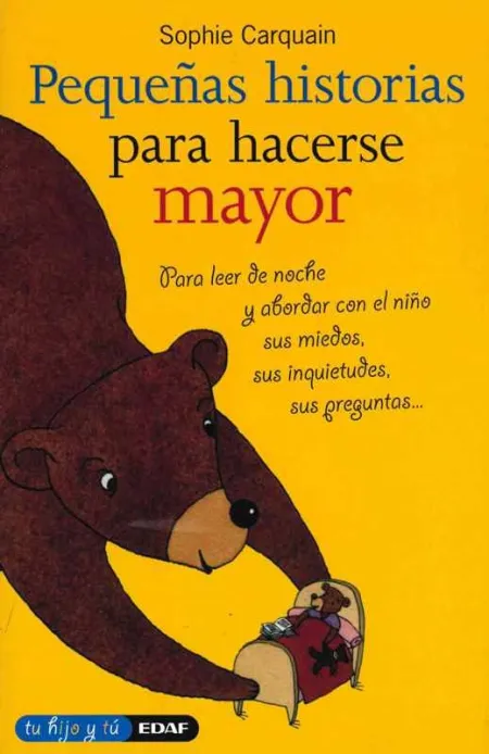 Pequeñas Historias para Hacerse Mayor