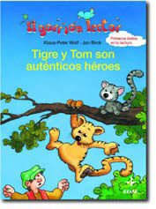 TIGRE Y TOM SON AUTÉNTICOS HÉROES