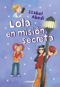 LOLA EN MISIÓN SECRETA