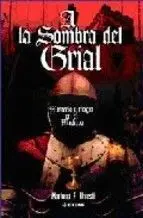 A la Sombra del Grial