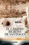 El Camino Secreto de Santiago