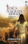 JESÚS EL GALILEO ARMADO