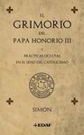 EL GRIMORIO DEL PAPA HONORIO III Y PRÁCTICAS OCULTAS EN EL SENO DEL CATOLICISMO